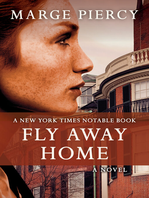 Title details for Fly Away Home by Marge Piercy - Available